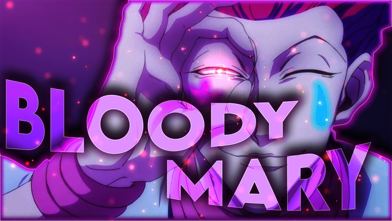 Hisoka (Hunter X Hunter) Bloody Mary [AMV/Edit] YouTube