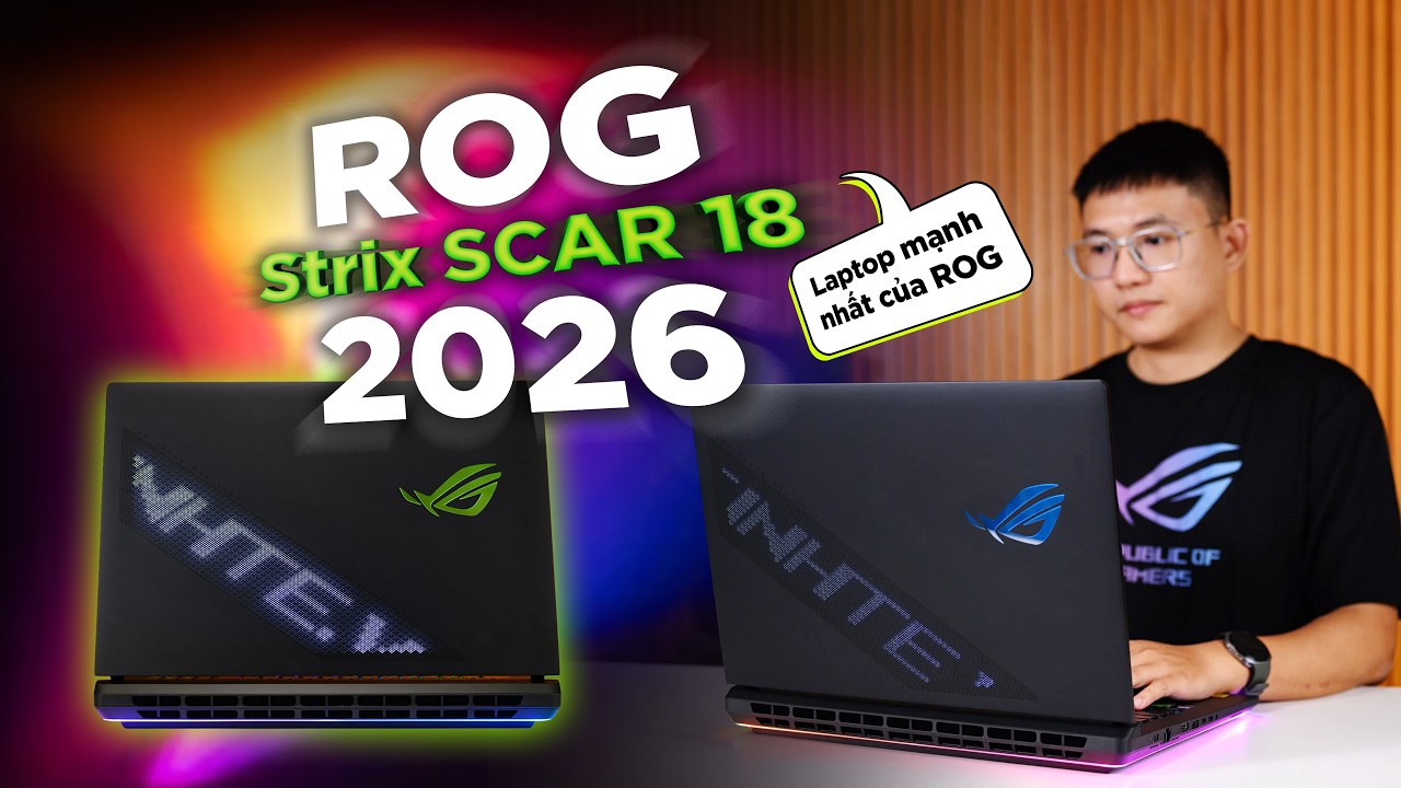 ASUS ROG Strix Scar 18 2026 danh gia chi tiet laptop gaming dau bang