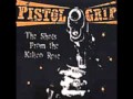 Pistol Grip - Get Up to Get Shot Down