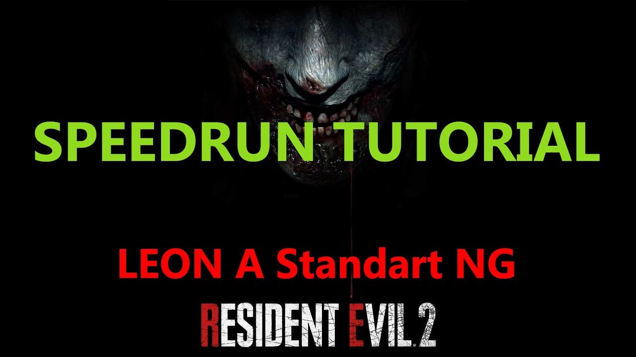 Re2 Speed Run Resident Evil 2 remake safe route speedrun tutorial: Leon A NG Standart ...