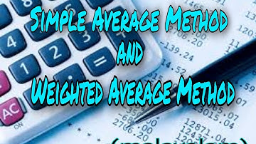 Cost Accounting- Simple Average and Weighted Average Method.