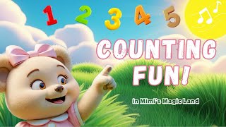 Count With Mimi Fun & Easy Counting From 1 To 5 For Kids