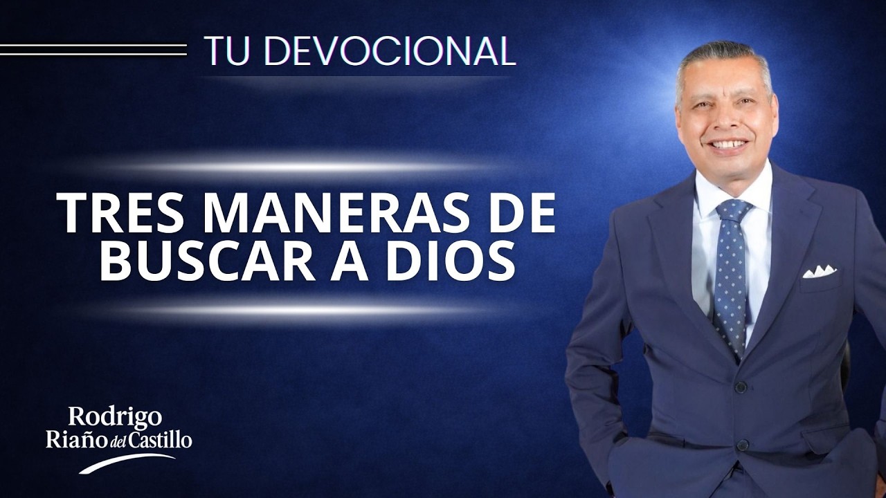 TRES MANERAS DE BUSCAR A DIOS 📺  Miércoles 11  de Marzo 2026 / En Línea Con Dios