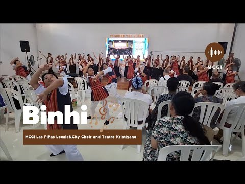 🎶BINHI | MCGI Las Piñas Locale & City Choir with Teatro Kristiyano