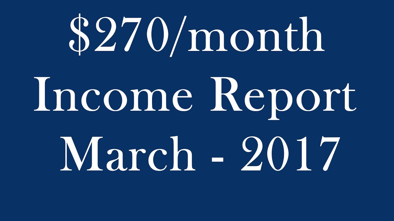 [Income Report] How I made $270 Online March 2017 - Make money online