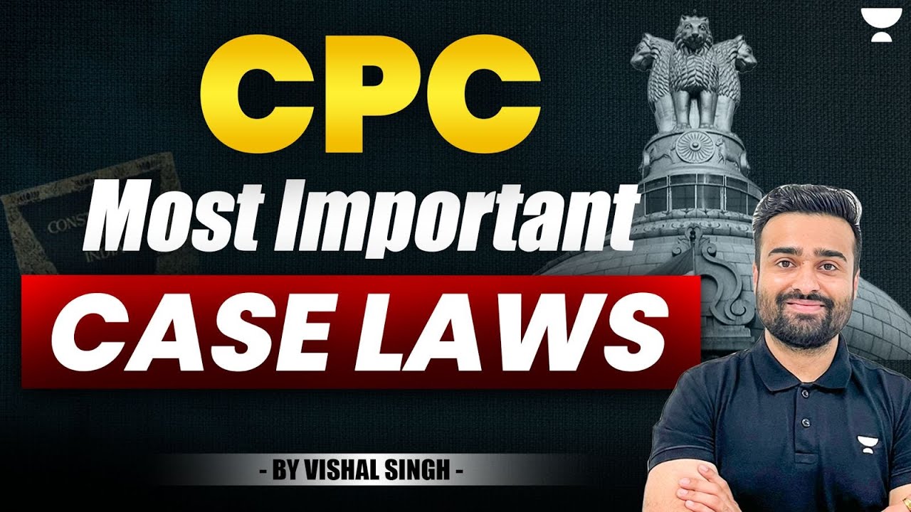 🔥 CPC Most Important Case Laws | Vishal Singh | Unacademy Judiciary
