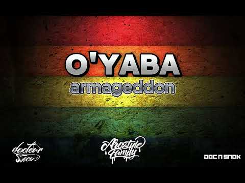 O Yaba Armageddon Mellow Reggae Docteursteeve 