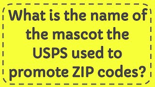 What is the name of the mascot the USPS used to promote ZIP codes?