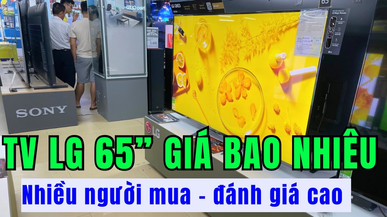 Outline Video Tivi LG 65 inch GIÁ bao nhiêu mà nhiều người mua đến thế