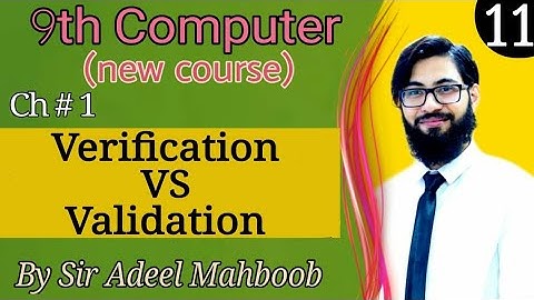Verification vs Validation | 9th computer new book chapter 1
