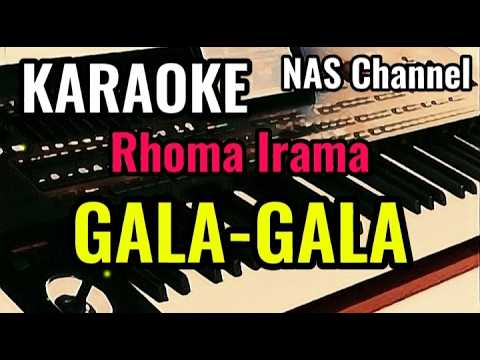 GALA - GALA [ Rhoma Irama ] KARAOKE DANGDUT REMIX