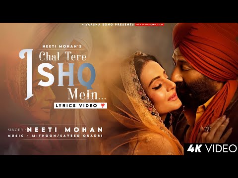 Chal Tere Ishq Mein (LYRICS) Neeti Mohan | Gadar 2 | Sunny Deol, Ameesha Patel | Vishal M, Mithoon
