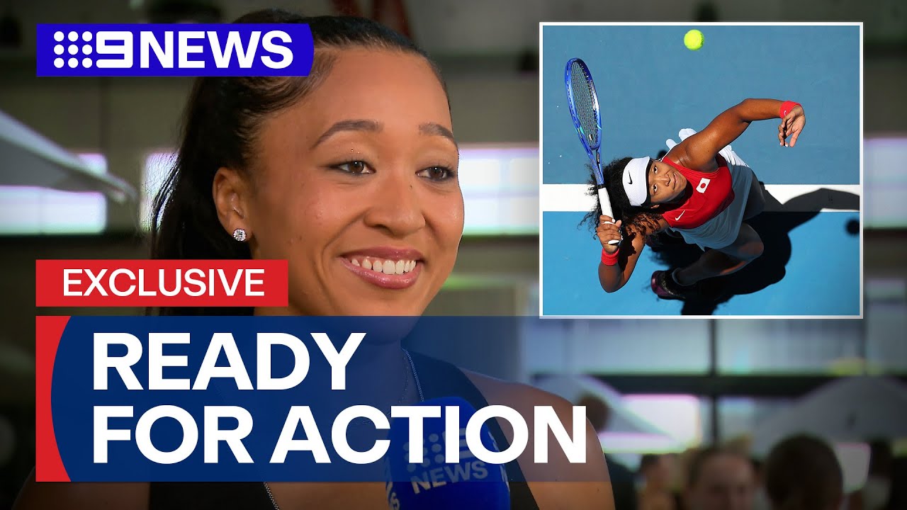 EXCLUSIVE: Naomi Osaka ready to return to Grand Slam winning form | 9 News Australia