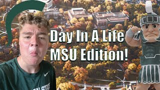 Day In A Life At Michigan State!