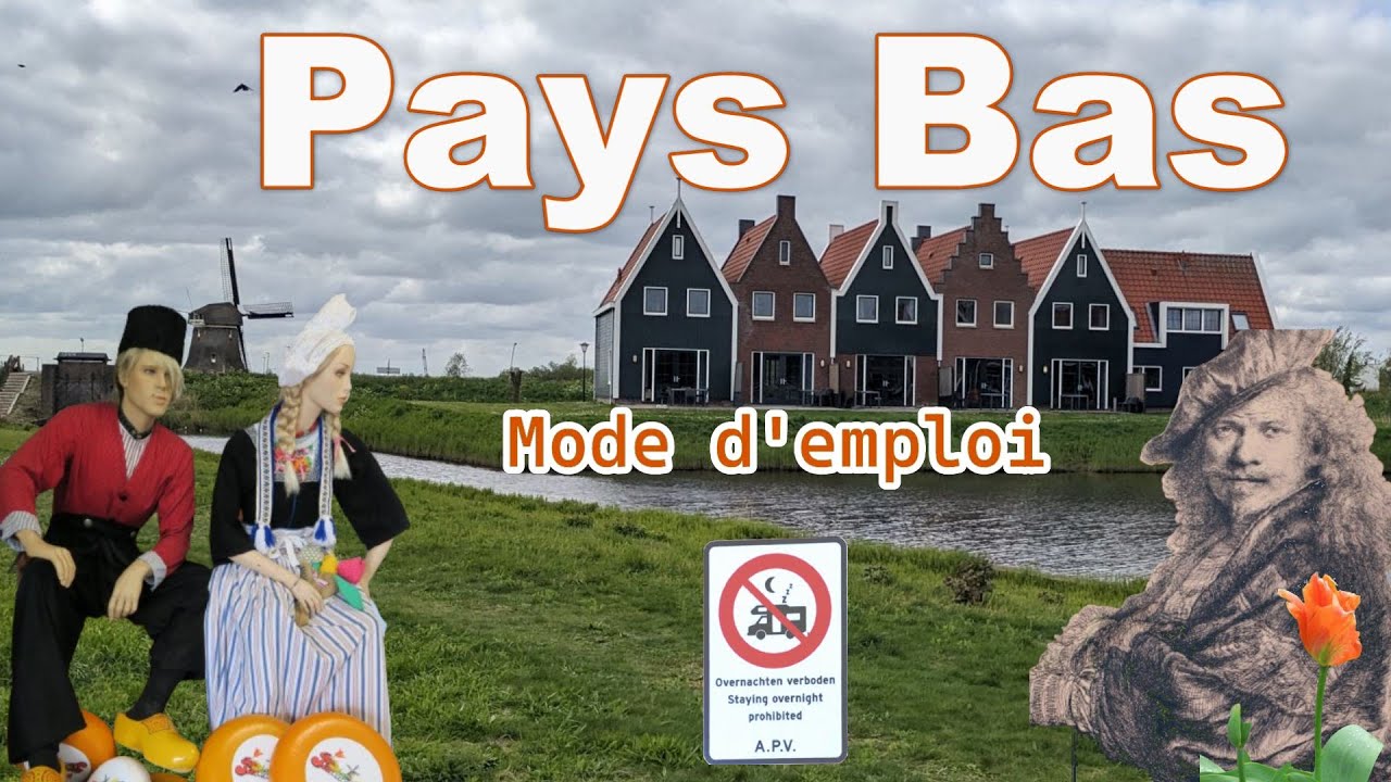 Les camping-cars sont-ils bienvenus aux Pays Bas ?