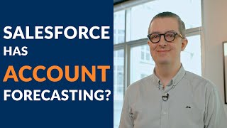 EP13: Salesforce has ACCOUNT Forecasting?