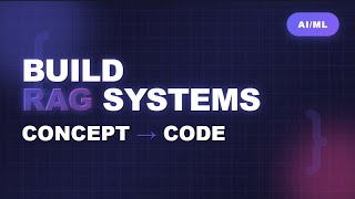 RAG Systems Explained: Complete Guide from Theory to Implementation