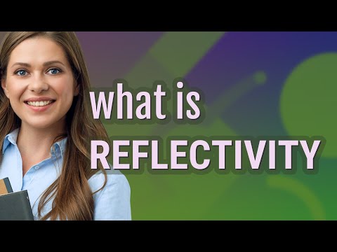 Reflectivity | meaning of Reflectivity