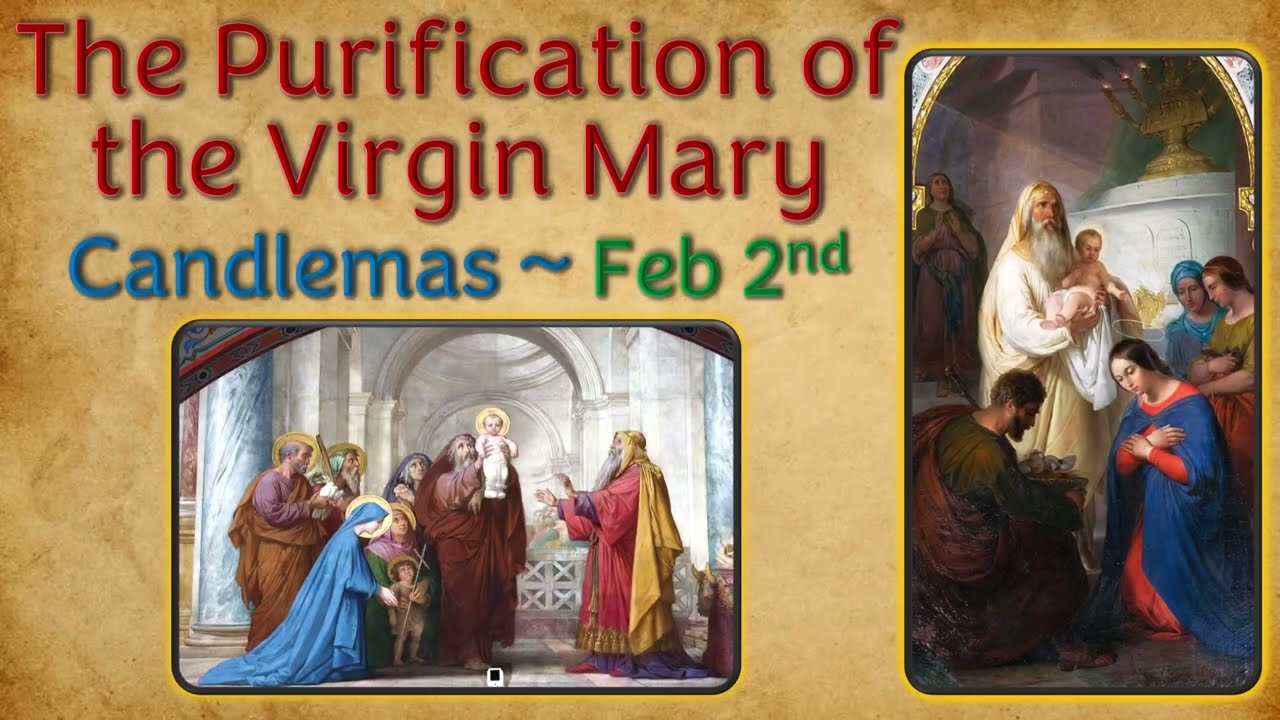 The Purification of Mary (Candlemas) -- February 2nd 📖🎧