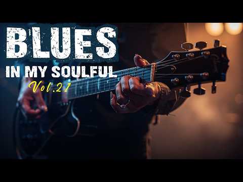 Blues In My Soulful Vol. 21 | Deep, Emotional, Soulful Les Paul Blues Guitar Instrumentals 🎸