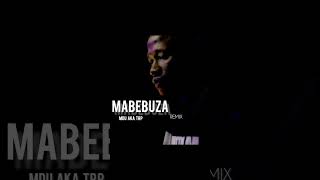 Mdu Aka Trp  Mabebuza remix Ft Maline Aura unreleased