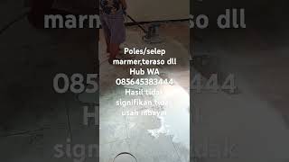 Poles Marmer,Tegel,Teraso Area Cepu Bojonegoro Rembang Blora Pati Ngawi Nganjuk Tuban Dll