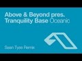 Above & Beyond pres. Tranquility Base - Oceanic (Sean Tyas Remix)