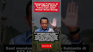 Bahlil dampingi Prabowo ke KTT ASEAN!