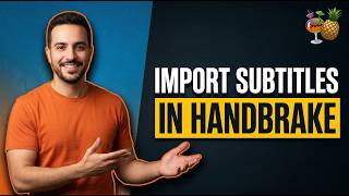 How To Import Subtitles In HandBrake (Easy Guide)