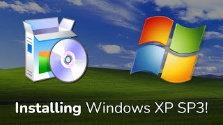 Installing Windows XP Home Edition in 2022!