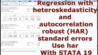 Regression with heteroskedasticity and autocorrelation-robust (HAR) standard errors Use har STATA 19