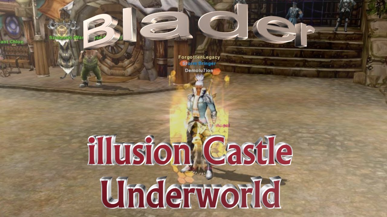 Cabal Online - How to - illusion Castle Underworld - Blader