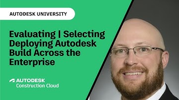 Autodesk Build: Evaluation, Selection, and Deployment