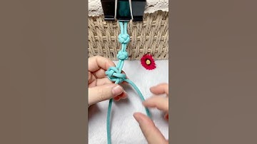 Hướng dẫn cách thắt nút dây cực đẹp #sangtaocuocsong