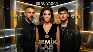 2026’Nın En İyi Remix’i Geldi 🔥 Ebru Yaşar & Siyam & Zeyd - Kafamın İçi (Remix Lab)
