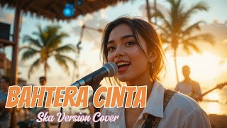 Bahtera Cinta - Rhoma Irama Ska Version Cover|| cover lagu dangdut #coverlagu 