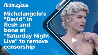 Michelangelo's "David" in flesh and bone at "Saturday Night Live" to remove censorship