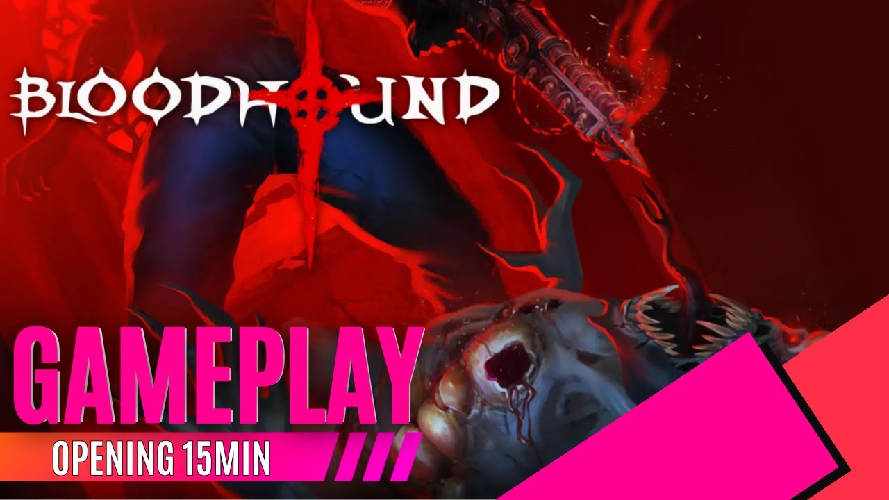 Bloodhound // Opening 15mins Gameplay [HD]