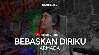ARMADA - BEBABASKAN DIRIKU (Cover) Fantastik Band feat. Rezza
