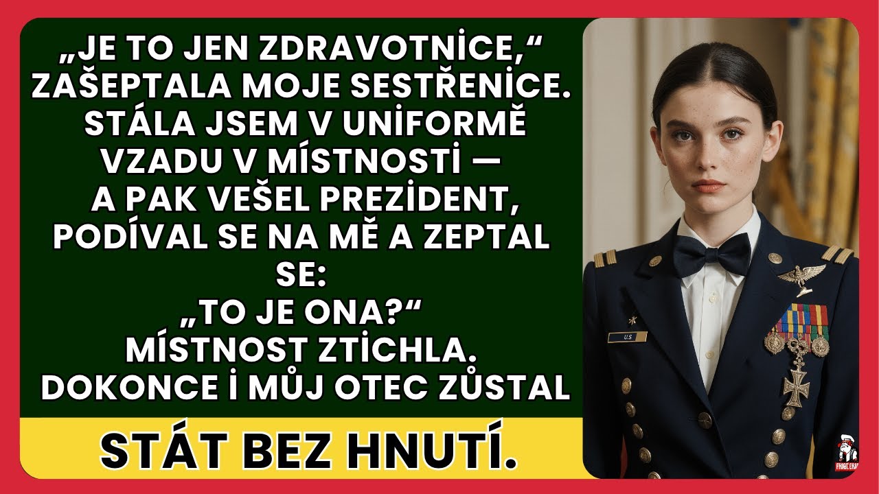Řekli, že jsem jen zdravotnice — pak si mě prezident vyžádal jménem.