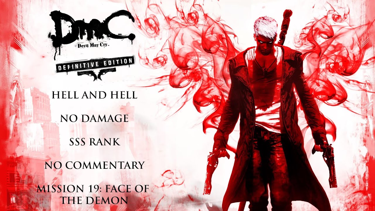 DmC Devil May Cry | HELL AND HELL/NO DAMAGE/SSS RANK - Mission 19: Face of the Demon