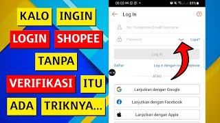 How to Login to Shopee Without Face Verification and an Inactive Phone Number Without Email