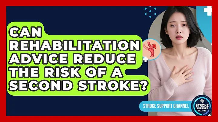 Can Rehabilitation Advice Reduce the Risk of a Second Stroke? | Stroke Support Channel