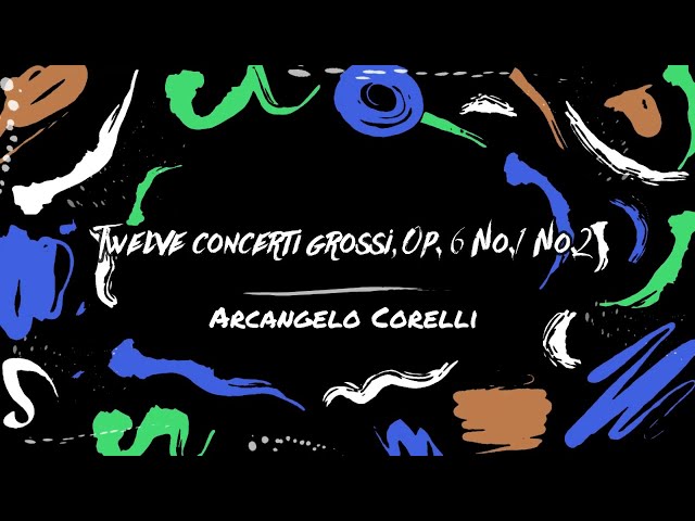 アルカンジェロ・コレッリ：ヴァイオリン・ソナタ 作品5 No 1 No 2