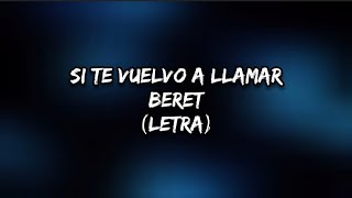 Si Te Vuelvo A Llamar - Beret Letralyrics