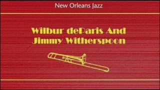 Wilbur de Paris & Jimmy Witherspoon — When The Sun Goes Down