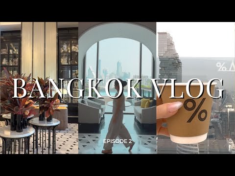 Bangkok Luxury Vlog | The Ritz-Carlton, Bangkok, City Eats &amp; Cafes