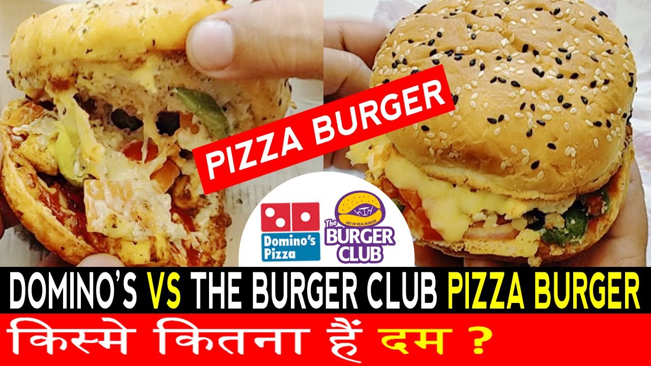 Dominos Pizza Burger vs The Burger Club Pizza Burger 🍔Food Comparison ! Food Vlog India YouTube