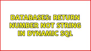 Databases: Return Number Not String In Dynamic SQL