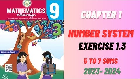 9th Class Maths|| Chapter 1 Number System || Exercise 1.3|| 5 to 7 sums || New syllabus 2023